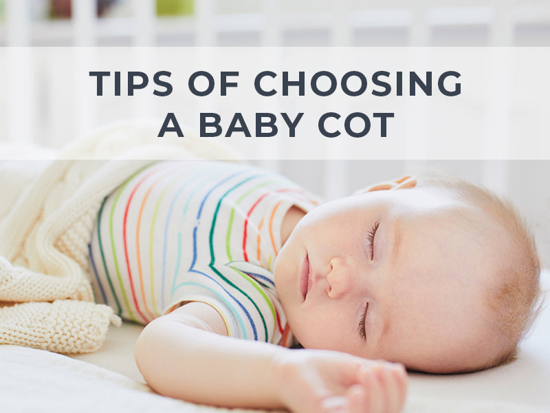 Tips of Choosing a Baby Cot - Jarrons & Co